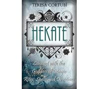 Teresa Cortubí Hekate (Tascabile) Dark Goddesses