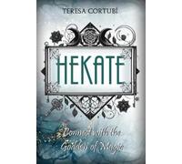 Teresa Cortubí Hekate (Tascabile) Hekate, Goddess of Witchcraft