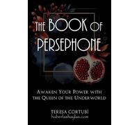 Teresa Cortubí The Book Of Persephone (Tascabile) Dark Goddesses