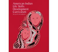 Teresa D. LaFromboi American Indian Life Skills Development Curricul (Tascabile)