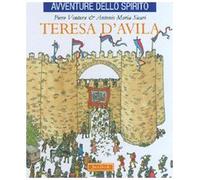 Teresa d'Avila. Ediz. illustrata