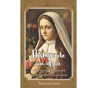 Teresa de Lisieux Historia de un alma (Tascabile) La Editorial Divina