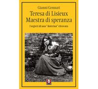 Teresa di Lisieux. Il fascino della santità. I segreti di una «do