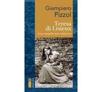 Teresa di Lisieux. In un tranquillo mare tempestoso