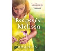 Teresa Driscoll Recipes for Melissa (Tascabile)