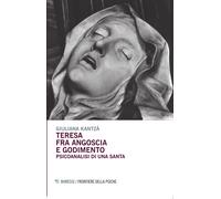 Teresa fra angoscia e godimento. Psicoanalisi di una santa [Paperback] [May 27,