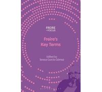Teresa García Gómez Freire's Key Terms (Tascabile) Freire in Focus
