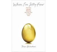 Teresa Ghilarducci When I'm Sixty-Four (Tascabile)