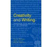 Teresa Grainger Kathy Goouch Andrew Lambirth Creativity and Writing (Tascabile)