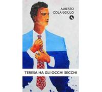 Teresa ha gli occhi secchi