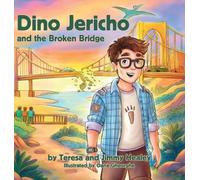 Teresa Healey Jimmy Healey Dino Jericho and the Broken Bridge (Copertina rigida)