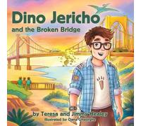 Teresa Healey Jimmy Healey Dino Jericho and the Broken Bridge (Tascabile)