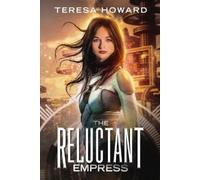 Teresa Howard The Reluctant Empress (Tascabile)