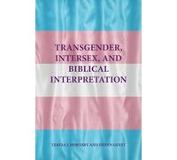 Teresa J Hornsby Deryn Transgender, Intersex, and Biblical Interpre (Tascabile)
