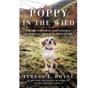Teresa J. Rhyne Poppy in the Wild (Tascabile)