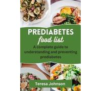 Teresa Johnson Prediabetes Food List (Tascabile)