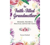 Teresa Kindred The Faith-Filled Grandmother (Copertina rigida)