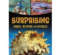 Teresa Klepinger Surprising Animal Weapons and Defences (Tascabile)