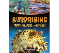 Teresa Klepinger Surprising Animal Weapons and Defenses (Copertina rigida)