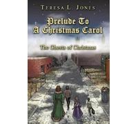 Teresa L Jones Prelude To A Christmas Carol (Tascabile)