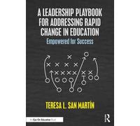 Teresa L. San M A Leadership Playbook for Addressing Rapid Change in (Tascabile)
