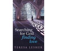 Teresa Lesher Searching for God, Finding Love (Copertina rigida)
