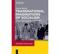 Teresa Malice Transnational Imaginations of Socialism (Copertina rigida)