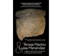 Teresa Martín and Luisa Menéndez: Indigenous Women from Appalachia in the Spanish Colonial Record
