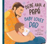 Teresa Martinez Bebé Ama a Papá / Baby Loves Dad (Libro di cartone)