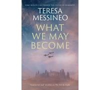 Teresa Messineo What We May Become (Copertina rigida)