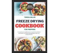 Teresa Miller Freeze drying for preppers (Tascabile)
