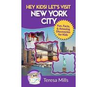 Teresa Mills Hey Kids Let's Visit New York City (Tascabile)