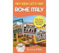 Teresa Mills Hey Kids Let's Visit Rome Italy (Tascabile) Hey Kids Let's Visit