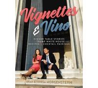 Teresa Morgenstern Brian Morgenstern Vignettes & Vino (Copertina rigida)