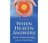 Teresa Nerney When Heaven Answers (Tascabile)