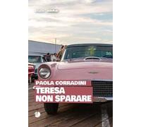 Teresa non sparare
