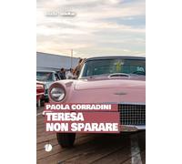 Teresa non sparare