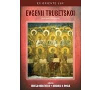 Teresa Obolevitch Evgenii Trubetskoi (Tascabile) Ex Oriente Lux