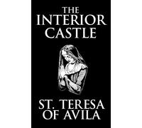 Teresa Of Avila The Interior Castle (Copertina rigida)