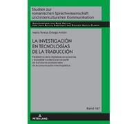 Teresa Ortego A La investigación en tecnologías de la traduc (Copertina rigida)