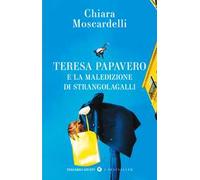 Teresa Papavero e la maledizione di Strangolagalli