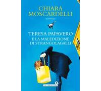 Teresa Papavero e la maledizione di Strangolagalli