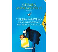 Teresa Papavero e la maledizione di Strangolagalli