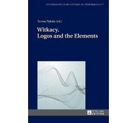 Teresa Pękala Witkacy. Logos and the Elements (Copertina rigida)