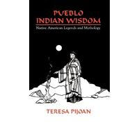 Teresa Pijoan Pueblo Indian Wisdom (Tascabile)