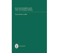 Teresa Pinto Coelho Eça de Queirós and the Victorian Press (Copertina rigida)
