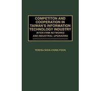 Teresa Poon Competition and Cooperation in Taiwan's Informati (Copertina rigida)