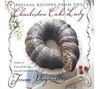 Teresa Pregnall Special Recipes from the Charleston Cake (Tascabile)