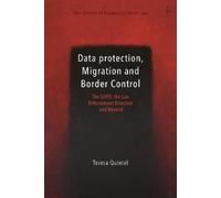 Teresa Quintel Data Protection, Migration and Border Control (Copertina rigida)