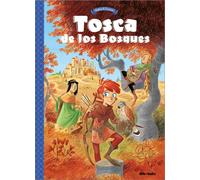 Teresa Radice Stefano Turconi Fernando Balleste Tosca de los bosque (Tascabile)